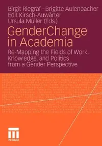 Buy Gender Change in Academia (English, Birgit Riegraf | Brigitte Aulenbacher | Edit Kirsch-Auwärter) — BookShops.in
