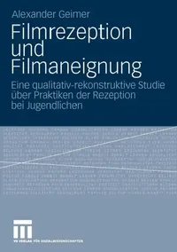 Buy Filmrezeption Und Filmaneignung (English, Alexander Geimer) — BookShops.in