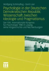 Buy Psychologie in Der Deutschen Demokratischen Republik (English, Wolfgang Schönpflug | Gerd Lüer) — BookShops.in