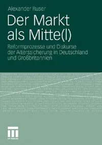 Buy Der Markt ALS Mitte(l) (English, Alexander Ruser) — BookShops.in