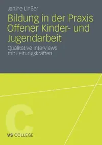 Buy Bildung in Der PRAXIS Offener Kinder- Und Jugendarbeit (English, Janine Linßer) — BookShops.in