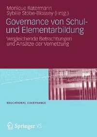 Buy Governance Von Schul- Und Elementarbildung (English, Monique Ratermann | Sybille Stöbe-Blossey) — BookShops.in