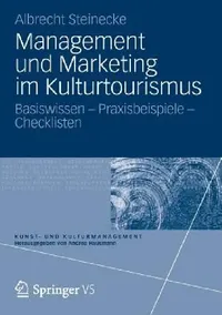 Buy Management Und Marketing Im Kulturtourismus (English, Albrecht Steinecke) — BookShops.in