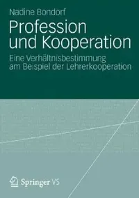 Buy Profession Und Kooperation (English, Nadine Bondorf) — BookShops.in