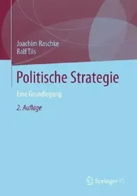 Buy Politische Strategie (English, Joachim Raschke | Ralf Tils) — BookShops.in