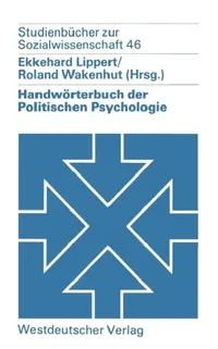 Buy Handwörterbuch Der Politischen Psychologie (English, Ekkehard Lippert | Roland Wakenhut) — BookShops.in