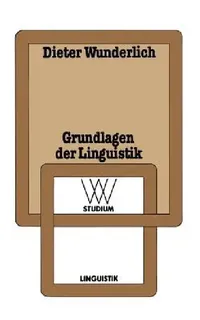 Buy Grundlagen Der Linguistik (English, Dieter Wunderlich) — BookShops.in