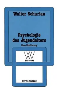 Buy Psychologie Des Jugendalters (English, Walter Schurian) — BookShops.in