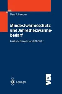 Buy Mindestwärmeschutz Und Jahresheizwärmebedarf (English, Klaus W. Usemann) — BookShops.in