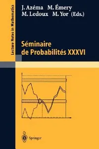 Buy Séminaire de Probabilités XXXVI (English, Jacques Azéma | Michel Émery | Michel LeDoux) — BookShops.in