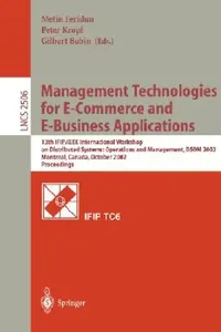 Buy Management Technologies for E-Commerce and E-Business Applications (English, Metin Feridun | Peter Kropf | Gilbert Babin) — BookShops.in