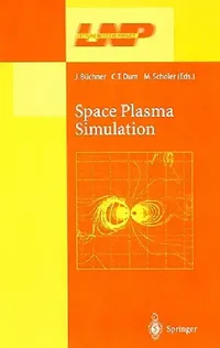 Buy Space Plasma Simulation (English, Jörg Büchner | Christian Dum | Manfred Scholer) — BookShops.in