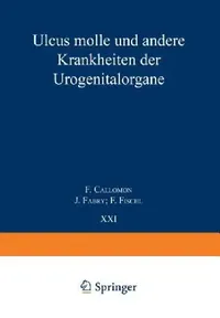Buy Ulcus Molle Und Andere Krankheiten Der Urogenitalorgane (English, F. Callomon | J. Fabry | F. Fischl) — BookShops.in