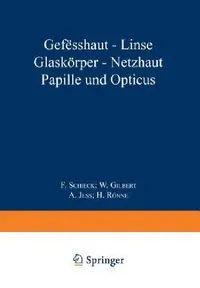 Buy Gefässhaut - Linse Glaskörper - Netƶhaut Papille Und Opticus (English, F. Schieck | A. Brückner) — BookShops.in