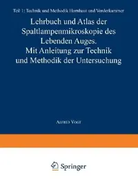 Buy Lehrbuch Und Atlas Der Spaltlampenmikroskopie Des Lebenden Auges (English, A. Vogt) — BookShops.in