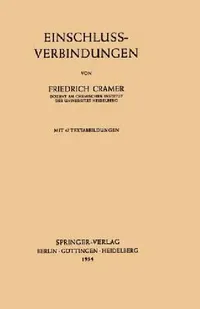 Buy Einschlussverbindungen by Friedrich Cramer | Springer-Verlag Hardcover | Chemistry Textbook for Indian Researchers & Students — BookShops.in