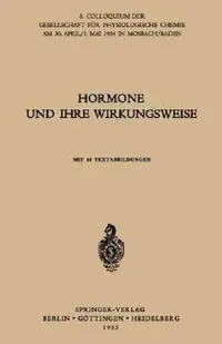 Buy Hormone Und Ihre Wirkungsweise (English, G. Koller | H. E. Voss | H. Tuchmann-Duplessis) — BookShops.in