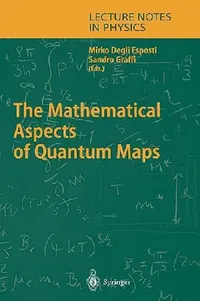Buy The Mathematical Aspects of Quantum Maps (English, Mirko Esposti | Sandro Graffi) — BookShops.in