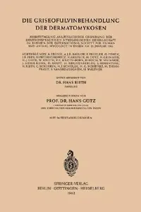 Buy Die Griseofulvinbehandlung Der Dermatomykosen (English, Hans Rieth | Hans Götz) — BookShops.in