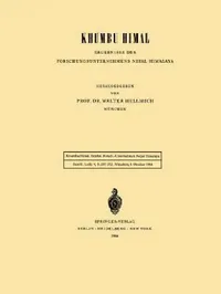 Buy Khumbu Himal -- Ergebnisse Des Forschungsunternehmens Nepal Himalaya (English, Walter Hellmich) — BookShops.in