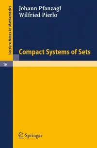 Buy Compact Systems of Sets (English, Johann Pfanzagl | Wilfried Pierlo) — BookShops.in