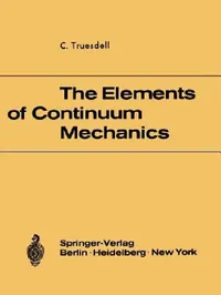 Buy The Elements of Continuum Mechanics (English, C. Truesdell) — BookShops.in
