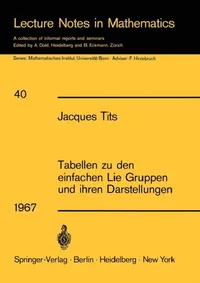 Buy Tabellen Zu Den Einfachen Lie Gruppen Und Ihren Darstellungen (English, Jacques Tits) — BookShops.in