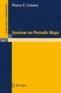 Buy Seminar on Periodic Maps (English, Pierre E. Conner) — BookShops.in