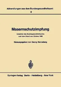 Buy Masernschutzimpfung by G. Henneberg | Springer | English Paperback | Sciences Technology Medicine Book — BookShops.in