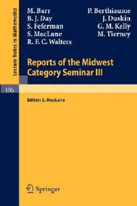 Buy Reports of the Midwest Category Seminar III (English, M. Barr | S. Maclane | P. Berthiaume) — BookShops.in