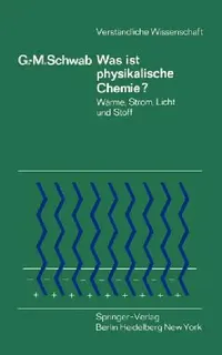 Buy Was Ist Physikalische Chemie? (English, G. -M Schwab) — BookShops.in