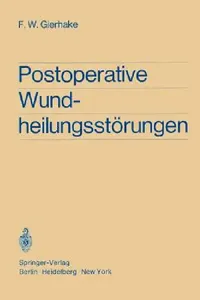 Buy Postoperative Wundheilungsstörungen (English, H. Brandis | Friedrich W. Gierhake | K. Hoffmann) — BookShops.in