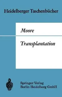 Buy Transplantation (English, W. Brendel | Francis D. Moore | W. Brendel) — BookShops.in