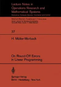 Buy On Round-Off Errors in Linear Programming | by H. Müller-Merbach | Springer | by H. Müller-Merbach | Springer | by H. Müller-Merbach | Springer | by H. Müller-Merbach | Springer | by H. Müller-Merbach | Springer | by H. Müller-Merbach | Springer | by H. Müller-Merbach | Springer | by H. Müller-Merbach | Springer | by H. Müller-Merbach | Springer | by H. Müller-Merbach | Springer | by H. Müller-Merbach | Springer | by H. Müller-Merbach | Springer | by H. Müller-Merbach | Springer | by H. Müller-M — BookShops.in