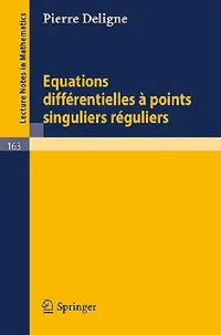 Buy Equations Differentielles a Points Singuliers Reguliers (English, Pierre Deligne) — BookShops.in