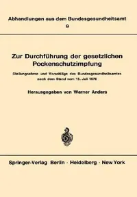 Buy Zur Durchführung Der Gesetzlichen Pockenschutzimpfung (English, W. Anders) — BookShops.in
