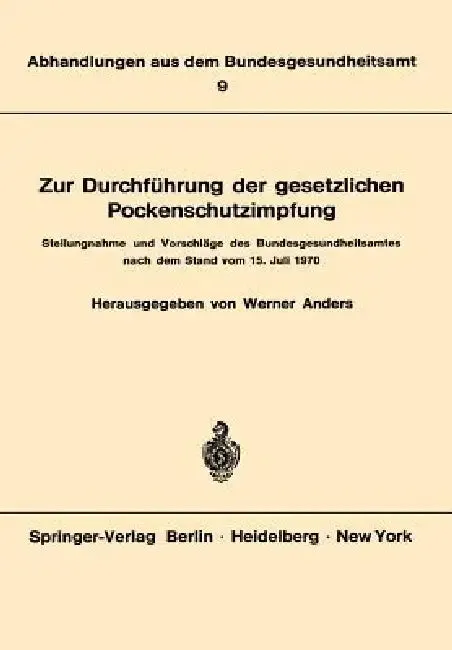 Zur Durchführung Der Gesetzlichen Pockenschutzimpfung (English, W. Anders)