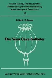 Buy Der Vena Cava-Katheter (English, C. Burri | D. Gasser) — BookShops.in