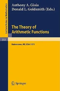Buy The Theory of Arithmetic Functions (English, Anthony A. Gioia | Donald L. Goldsmith) — BookShops.in