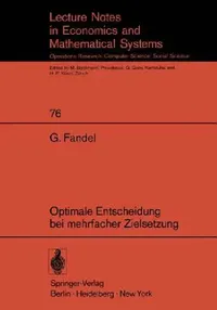 Buy Optimale Entscheidung Bei Mehrfacher Zielsetzung (English, G. Fandel) — BookShops.in