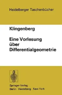 Buy Eine Vorlesung Über Differentialgeometrie (English, W. Klingenberg) — BookShops.in