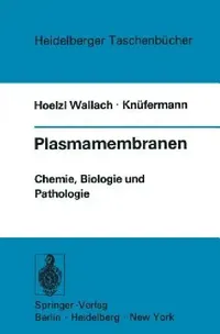Buy Plasmamembranen (English, Donald F. Hoelzl Wallach | Hubertus Gerhard Knüfermann) — BookShops.in