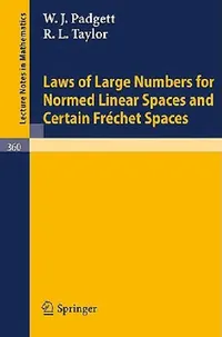 Buy Laws of Large Numbers for Normed Linear Spaces and Certain Frechet Spaces (English, W. J. Padgett | R. L. Taylor) — BookShops.in