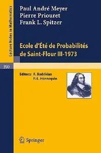 Buy Ecole d'Ete de Probabilites de Saint-Flour III, 1973 (English, P. a. Meyer | A. Badrikian | P. Priouret) — BookShops.in