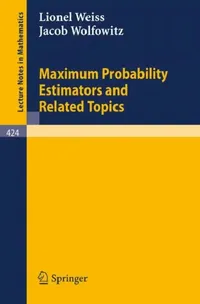 Buy Maximum Probability Estimators and Related Topics (English, L. Weiss | J. Wolfowitz) — BookShops.in