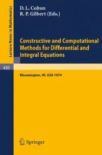 Buy Constructive and Computational Methods for Differential and Integral Equations (English, D. L. Colton | R. P. Gilbert) — BookShops.in