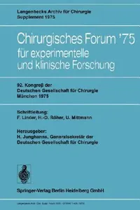 Buy 92. Kongreß Der Deutschen Gesellschaft Für Chirurgie, München, 7.-10. Mai 1975 (English, F. Linder | H. Junghanns | H. -D Röher) — BookShops.in