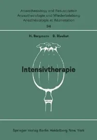 Buy Intensivtherapie: Beiträge zu Freien Themen – German Medical Hardcover by Bergmann & Blauhut | Springer-Verlag 1975 | Buy Online at Bookshops.in — BookShops.in