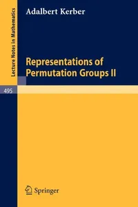 Buy Representations of Permutation Groups II (English, A. Kerber) — BookShops.in