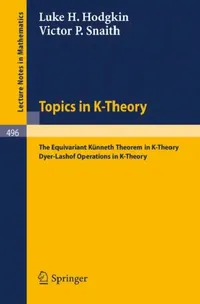 Buy Topics in K-Theory (English, L. H. Hodgkin | V. P. Snaith) — BookShops.in
